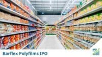 Barflex Polyfilms IPO Date, Review, Price, Allotment Details