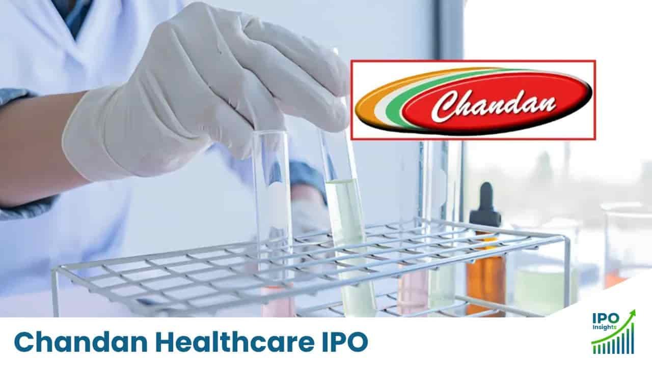 Chandan Healthcare IPO Dates, Price, Lot Size and Listing Details