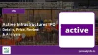 Active Infrastructures IPO Details, Price, Review & Analysis
