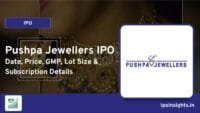Pushpa Jewellers IPO – Date, Price, GMP, Lot Size & Subscription Details