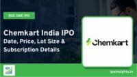 Chemkart India IPO – Date, Price, Lot Size & Subscription Details