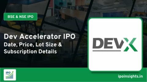 Dev Accelerator IPO Date, Price, Lot Size, Subscription Details