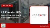 LT Elevator IPO Date, Price, Lot Size, Subscription Details